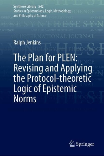 The Plan for PLEN: Revising and Applying the Protocol-theoretic Logic of Epistemic Norms.
