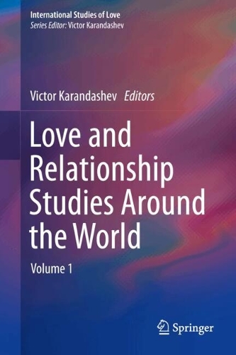 Love and Relationship Studies Around the World: Volume 1.