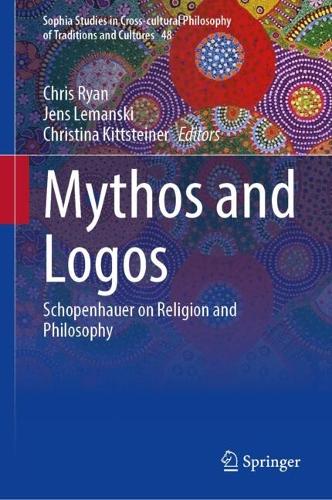 Mythos and Logos: Schopenhauer on Religion and Philosophy.