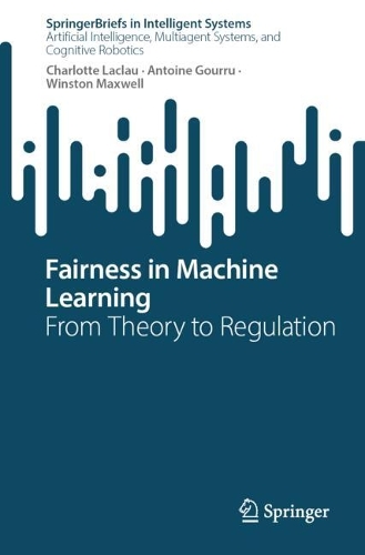 Fairness in Machine Learning: From Theory to Regulation.