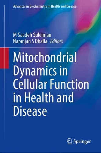Mitochondrial Dynamics in Cellular Function in Health and Disease.