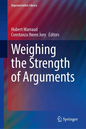 Weighing the Strength of Arguments.