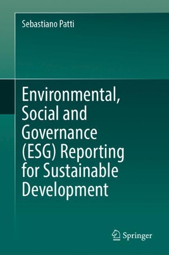 Environmental, Social and Governance (ESG) Reporting for Sustainable Development.