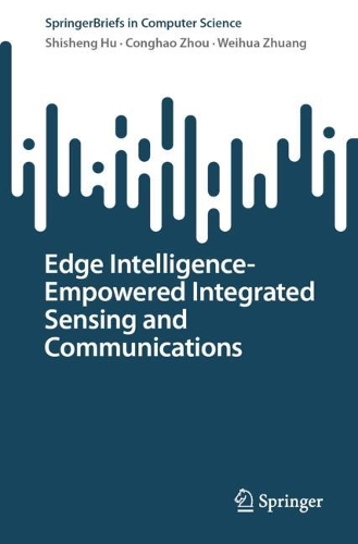 Edge Intelligence-Empowered Integrated Sensing and Communications.