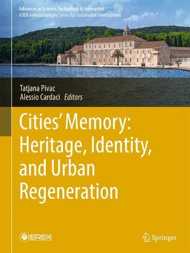 Cities' Memory: Heritage, Identity, and Urban Regeneration.
