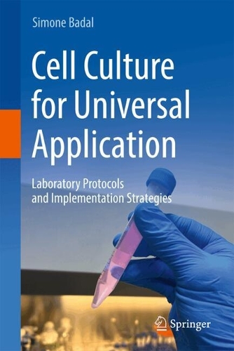 Cell Culture for Universal Application: Laboratory Protocols and Implementation Strategies.