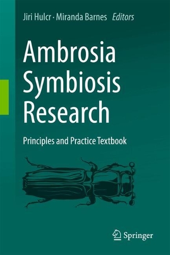 Ambrosia Symbiosis Research: Principles and Practice Textbook.