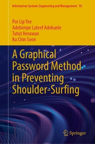 A Graphical Password Method in Preventing Shoulder-Surfing.