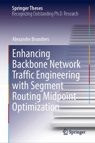 Enhancing Backbone Network Traffic Engineering with Segment Routing Midpoint Optimization.