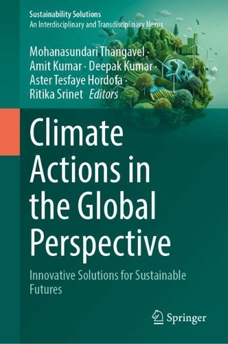 Climate Actions in the Global Perspective: Innovative Solutions for Sustainable Futures.