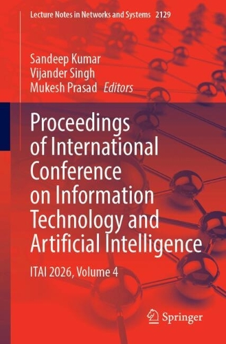 Proceedings of International Conference on Information Technology and Artificial Intelligence: ITAI 2026, Volume 4.