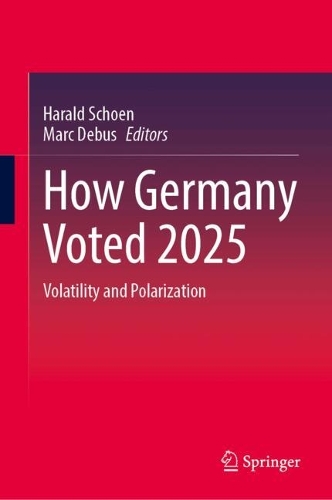 How Germany Voted 2025: Volatility and Polarization.