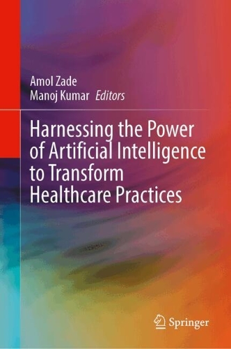 Harnessing the Power of Artificial Intelligence to Transform Healthcare Practices.