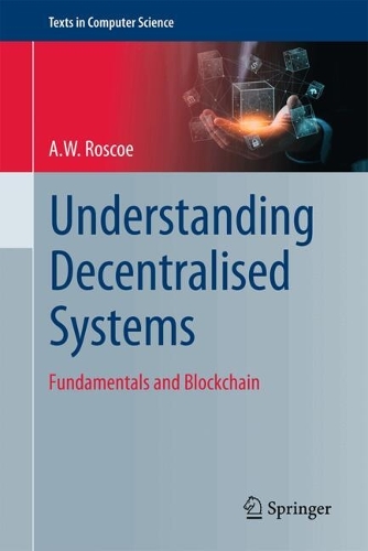 Understanding Decentralised Systems: Fundamentals and Blockchain.