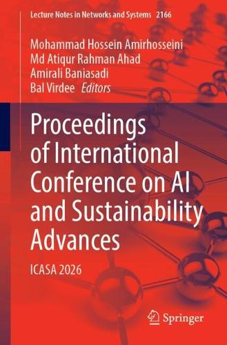 Proceedings of International Conference on AI and Sustainability Advances: ICASA 2026.
