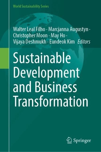 Sustainable Development and Business Transformation.