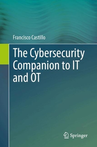 The Cybersecurity Companion to IT and OT.