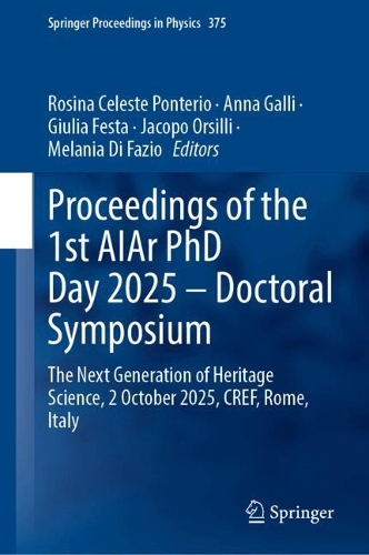 Proceedings of the 1st AIAr Ph.D. Day 2025-Doctoral Symposium: The Next Generation of Heritage Science, 2 October 2025, CREF, Rome, Italy.