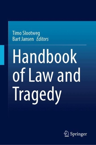 Handbook of Law and Tragedy.