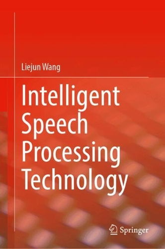 Intelligent Speech Processing Technology.