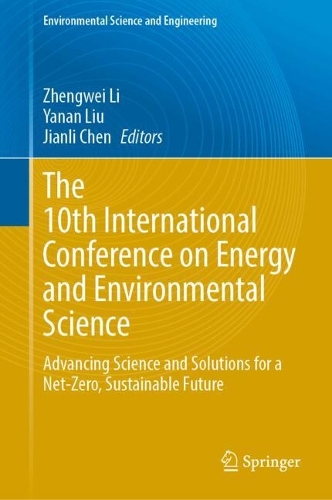 The 10th International Conference on Energy and Environmental Science: Advancing Science and Solutions for a Net-Zero, Sustainable Future.