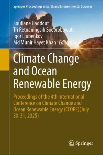 Climate Change and Ocean Renewable Energy: Proceedings of the 4th International Conference on Climate Change and Ocean Renewable Energy (CCORE)(July 30-31, 2025).
