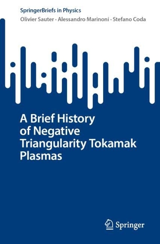 A Brief History of Negative Triangularity Tokamak Plasmas.