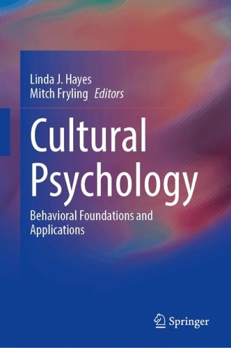 Cultural Psychology: Behavioral Foundations and Applications.