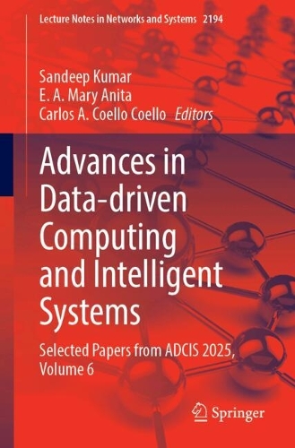 Advances in Data-driven Computing and Intelligent Systems: Selected Papers from ADCIS 2025, Volume 6.