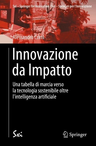 Innovazione da Impatto: Una tabella di marcia verso la tecnologia sostenibile oltre l'intelligenza artificiale.