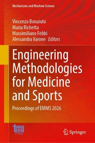 Engineering Methodologies for Medicine and Sports: Proceedings of EMMS 2026.