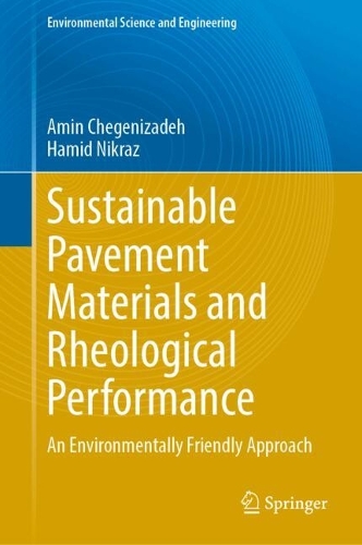 Sustainable Pavement Materials and Rheological Performance: An Environmentally Friendly Approach.