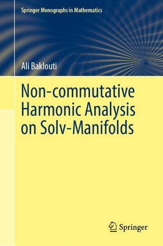 Non-commutative Harmonic Analysis on Solv-Manifolds.