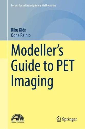 Modeller's Guide to PET Imaging.