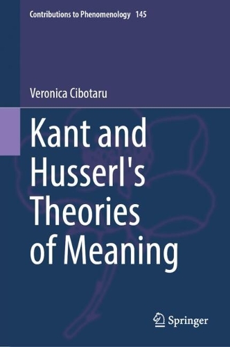 Kant and Husserl's Theories of Meaning.