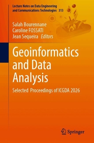 Geoinformatics and Data Analysis: Selected Proceedings of ICGDA 2026.