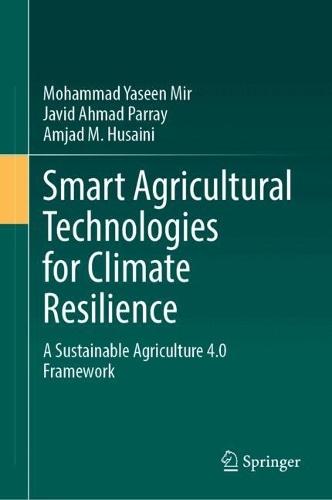 Smart Agricultural Technologies for Climate Resilience: A Sustainable Agriculture 4.0 Framework.