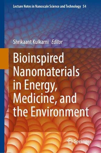 Bioinspired Nanomaterials in Energy, Medicine, and the Environment.