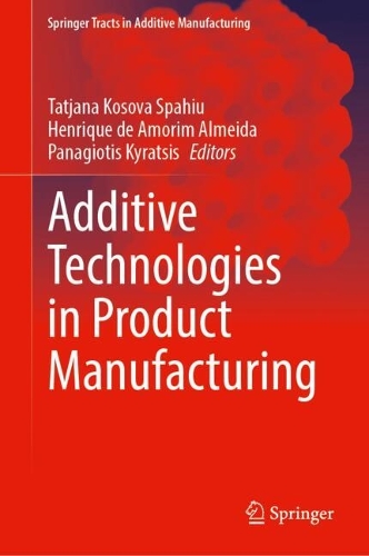 Additive Technologies in Product Manufacturing.