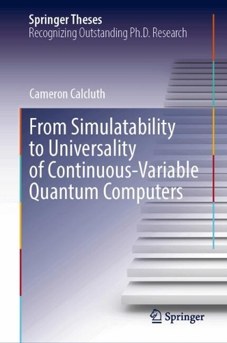 From Simulatability to Universality of Continuous-Variable Quantum Computers.