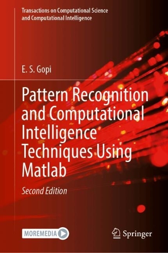 Pattern Recognition and Computational Intelligence Techniques Using Matlab. Second Edition 2027