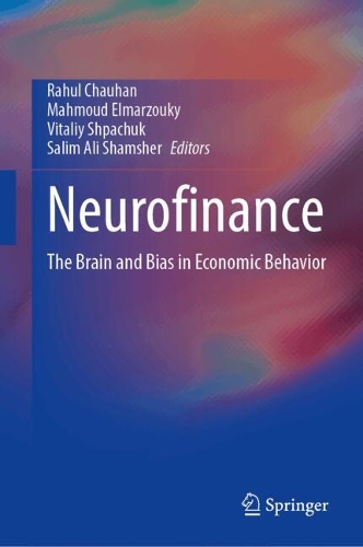 Neurofinance: The Brain and Bias in Economic Behavior.