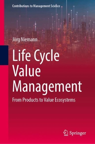 Life Cycle Value Management: From Products to Value Ecosystems.