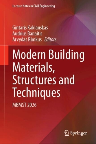 Modern Building Materials, Structures and Techniques: MBMST 2026.