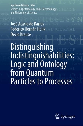 Distinguishing Indistinguishabilities: Logic and Ontology from Quantum Particles to Processes.