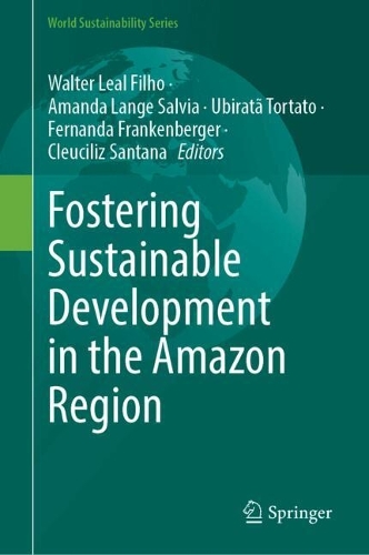 Fostering Sustainable Development in the Amazon Region.