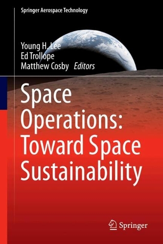 Space Operations: Toward Space Sustainability.
