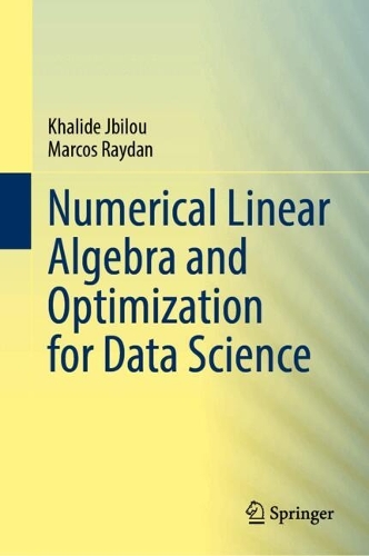 Numerical Linear Algebra and Optimization for Data Science.
