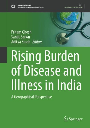 Rising Burden of Disease and Illness in India: A Geographical Perspective.