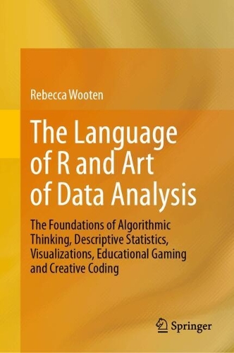 The Language of R and Art of Data Analysis